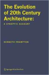 The Evolution of 20th Century Architecture - A Synoptic Account