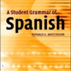 A Student Grammar of Spanish
