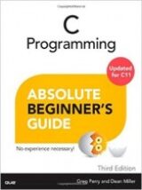 C Programming Absolute Beginners Guide