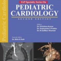 IAP Speciality Series Pediatric Cardiology 2nd edition