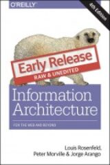 Information Architecture For the Web and Beyond