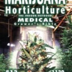 Marijuana Horticulture The IndoorOutdoor Medical Growers Bible