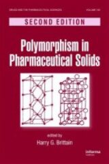 Polymorphism in Pharmaceutical Solids Second Edition