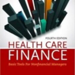 Health Care Finance Basic Tools for Nonfinancial Managers 4 edition