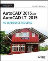 AutoCAD 2015 and AutoCAD LT 2015 No Experience Required