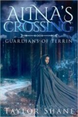 Alinas Crossing Guardians of Terrin by Taylor Shane