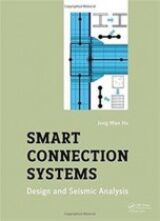 Smart Connection Systems Design and Seismic Analysis
