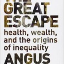 The Great Escape Health, Wealth, and the Origins of Inequality