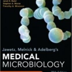 Jawetz, Melnick, Adelberg's Medical Microbiology, Twenty-Fifth Edition
