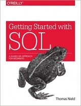 Getting Started with SQL A Hands-On Approach for Beginners