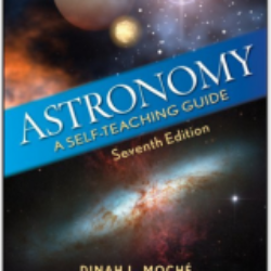 Astronomy A Self-Teaching Guide, Seventh Edition