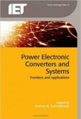 Power Electronic Converters and Systems Frontiers and Applications