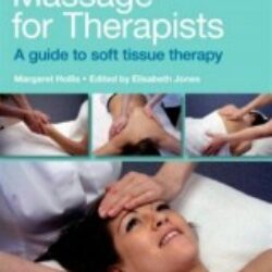 Massage for Therapists A Guide to Soft Tissue Therapy, 3rd edition