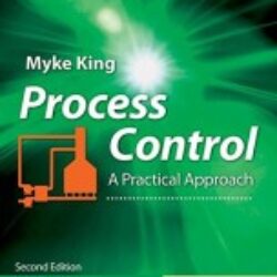Process Control A Practical Approach, Second Edition