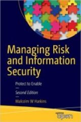 Managing Risk and Information Security Protect to Enable