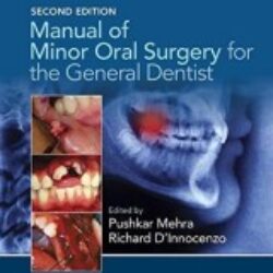 Manual of Minor Oral Surgery for the General Dentist, 2 edition