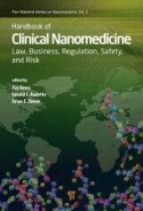 Handbook of Clinical Nanomedicine Law, Business, Regulation, Safety, and Risk