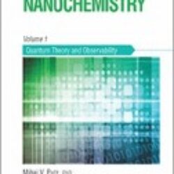 Quantum Nanochemistry, Volume One Quantum Theory and Observability
