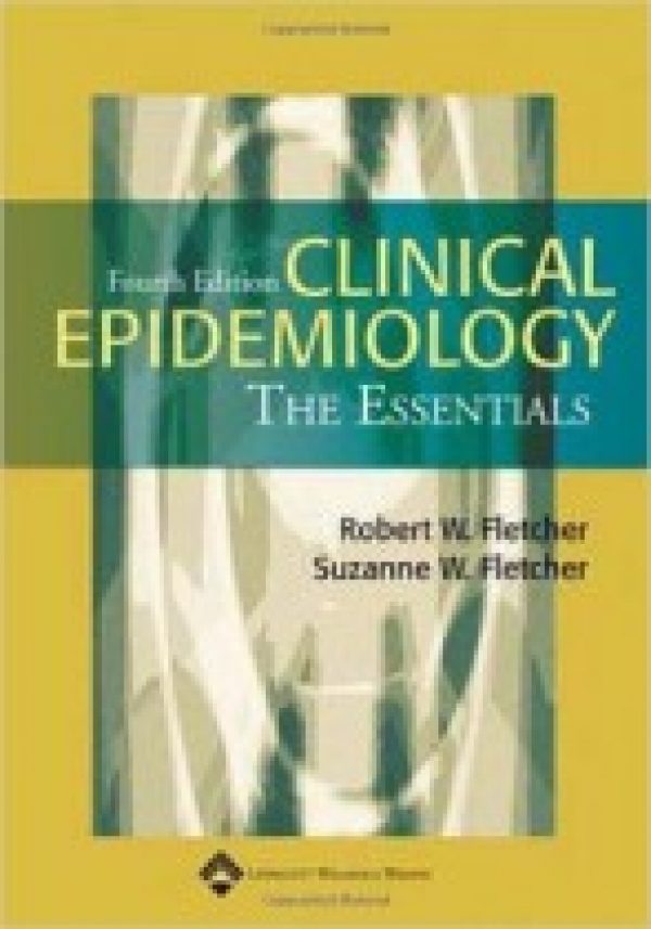 Clinical Epidemiology The Essentials Fourth Edition PDF Download