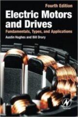 Electric Motors and Drives Fundamentals, Types and Applications, 4th Edition
