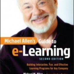 Michael Allen's Guide to e-Learning 2 edition