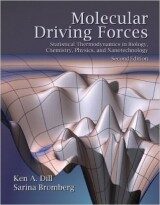 Molecular Driving Forces Statistical Thermodynamics in Biology, Chemistry, Physics, and Nanoscience, 2nd Edition