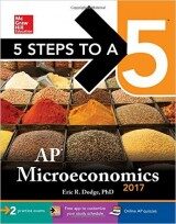 5 Steps to a 5 AP Microeconomics 2017 Edition (3rd Edition)