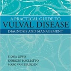 A Practical Guide to Vulval Disease Diagnosis and Management