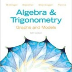 Algebra and Trigonometry Graphs and Models, 5th Edition