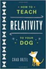 How to Teach Relativity to Your Dog