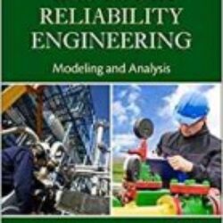 Gas and Oil Reliability Engineering Modeling and Analysis (Second Edition)