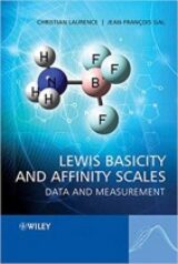 Lewis Basicity and Affinity Scales Data and Measurement